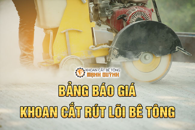 Bảng báo giá khoan cắt bê tông bang-bao-gia-khoan-cat-be-tong